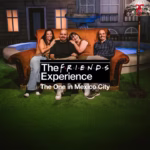 The FRIENDS™ Experience en Ciudad de México: una experiencia imperdible para fans
